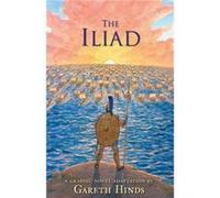 Gareth Hinds – The Iliad: A Graphic Novel