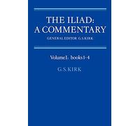 The Iliad: Commentary v1 Bk 1-4