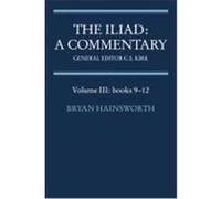 The Iliad, ILIAD, A COMMENTARY Bryan Hainsworth (Auteur)