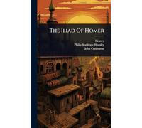 The Iliad Of Homer