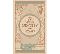 The Iliad & The Odyssey: The Iliad & The Odyssey (Collectible Editions)