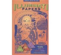 The Illuminati Papers by Robert Anton Wilson Robert Anton Wilson (Auteur)