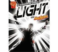 The Illuminating World of Light With Max Axiom, Super Scientist, Graphic Science Emily Sohn (Auteur)
