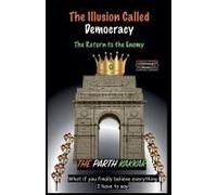 The Illusion Called Democracy - The Return To The Enemy
