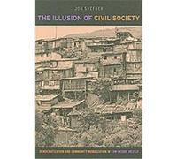 The Illusion of Civil Society Jon Shefner (Auteur)