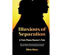 The Illusion of Separation: A Twin Flame Runner Experience
