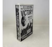 The Illusion Of Victory: Americans In World War I