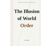 The Illusion of World Order