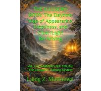 THE ILLUSORY BODY The Daytime Yoga of Appearance, Emptiness, and Clear-Light Re-Arising: Vol. 2 of NAROPA’S SIX YOGAS: The Complete Training System