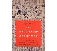 The Illustrated Art of War: The Definitive English Translation by Samuel B. Griffith