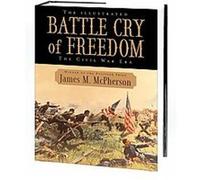 The Illustrated Battle Cry of Freedom James M. McPherson (Auteur)