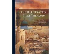 The Illustrated Bible Treasury