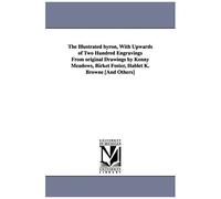 The Illustrated Byron, With Upwards Of Two Hundred Engravings From Original Drawings By Kenny Meadows, Birket Foster, Hablet K. Browne [And Others]