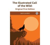 The Illustrated Call Of The Wild