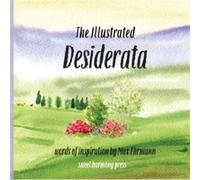 The Illustrated Desiderata The Illustrated Desiderata (Auteur)