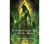 The Illustrated Emerald Tablets of Thoth the Atlantean