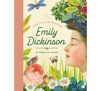 The Illustrated Emily Dickinson: 26 Essential Poems