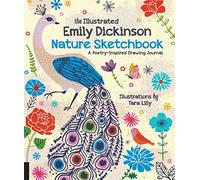 The Illustrated Emily Dickinson Nature Sketchbook: A Poetry-Inspired Drawing Journal