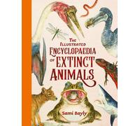 The Illustrated Encyclopaedia Of Extinct Animals