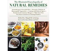 The Illustrated Encyclopedia Of Natural Remedies