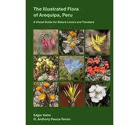 The Illustrated Flora of Arequipa, Peru: A Visual Guide for Nature Lovers and Travelers