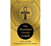 The Illustrated Gnostic Gospels (Watkins Illustrated Classics) Including The Gospel of Judas, The Gospel of Thomas, The Gospel of Mary Magdalene - REVD DR V NERSESSIAN - Watkins Publishing - ebook (eP