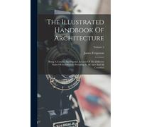 The Illustrated Handbook Of Architecture