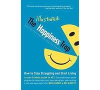 The Illustrated Happiness Trap