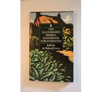 The Illustrated Herbal Handbook for Everyone