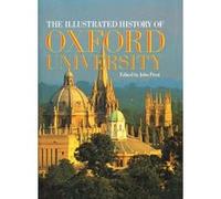The Illustrated History of Oxford University