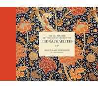 The Illustrated Letters and Diaries of the PreRaphaelites by Jan Marsh Inconnu (Auteur)