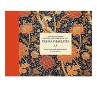 The Illustrated Letters and Diaries of the PreRaphaelites by Jan Marsh Inconnu (Auteur)