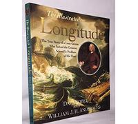 [(The Illustrated Longitude: The True Story of a Lone Genius Who Solved the Greatest Scientific Problem of His Time)] [Author: Dava Sobel] published on (July, 2014)