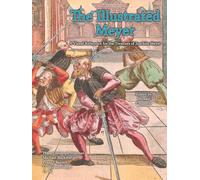 The Illustrated Meyer: A Visual Reference for the Treatises of Joachim Meyer