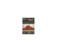 The Illustrated Practical Encyclopedia Of Archaeology
