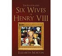 The Illustrated Six Wives of Henry VIII (An Illustrated Introduction to) - [Version Originale] Inconnu (Auteur)