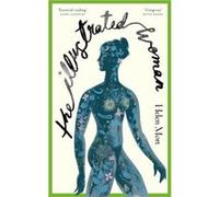 The Illustrated Woman by Helen Mort Helen Mort (Auteur)