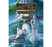 The Illustrated World Of Tolkien The Second Age