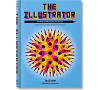 The Illustrator Julius Wiedemann (Edité par), Steven Heller (Edité par)