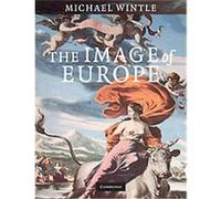 The Image of Europe, Cambridge Studies in Historical Geography Michael Wintle (Auteur)