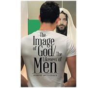 The Image Of God/The Likeness Of Men