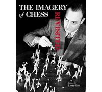 The Imagery of Chess: Revisited by Larry List [Hardback] NEUF