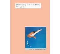 The Imaginary Institution Of India