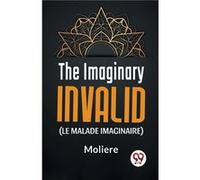 The Imaginary Invalid Le Malade Imaginaire - Moliere - Double 9 Books LLP - Livre en Anglais - Paperback MoliereMoliere (Auteur)