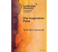 The Imagination Pulse From Flickers to Firestorms in Reading - Sarah Bro Trasmundi - Cambridge University Press - ebook (ePub) - Livre