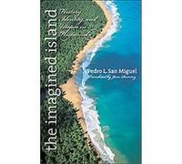 The Imagined Island, Latin America in Translation/En Traduccion/Em Traducao Pedro Luis San Miguel (Auteur)