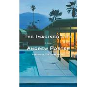 The Imagined Life: A Novel