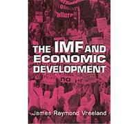 The Imf and Economic Development James Raymond Vreeland (Auteur)