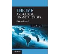 The Imf And Global Financial Crises