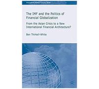 The Imf And The Politics Of Financial Globalization